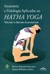 Anatomia e fisiologia aplicadas ao Hathaway Yoga