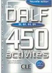 DALF: B1, B2, B3, B4: 450 Activités