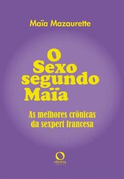 O SEXO SEGUNDO MAIA: AS MELHORES...