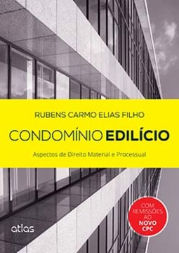 Condomínio edilício: Aspectos de direito material e processual