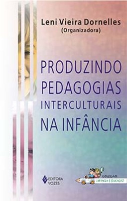 Produzindo pedagogias interculturais na infância