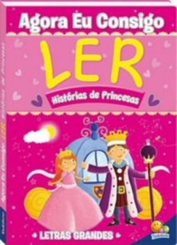 Agora eu consigo ler: Histórias de princesas
