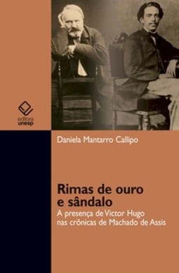 Rimas de ouro e sândalo: a presença de victor hugo nas crônicas de machado de assis