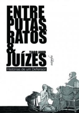 Entre putas, ratos & juízes