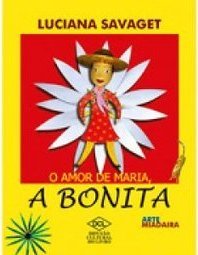 O Amor de Maria, a Bonita