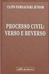 Processo Civil: Verso e Reverso