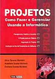 Projetos: Como Fazer e Gerenciar Usando a Informática