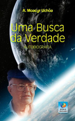 Uma busca da verdade: autobiografia