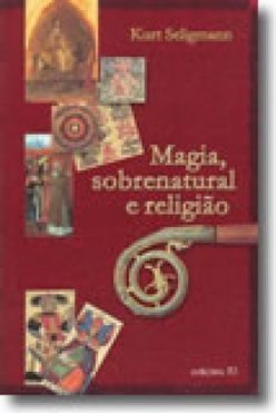Sobrenatural e religiao Magia