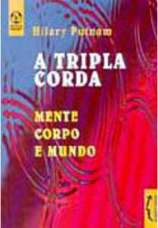 Tripla Corda: Mente, Corpo e Mundo, A - IMPORTADO
