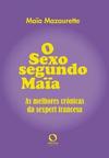 O SEXO SEGUNDO MAIA: AS MELHORES...