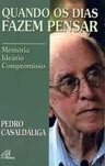 Quando os dias Fazem Pensar: Memória - Ideário - Compromisso