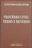 Processo Civil: Verso e Reverso