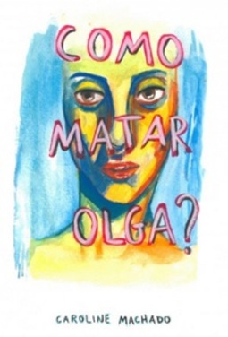 Como matar Olga?