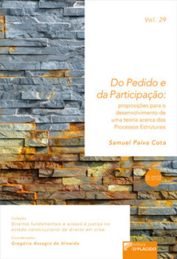 Do pedido e da participação: proposições para o desenvolvimento de uma teoria acerca dos processos estruturais