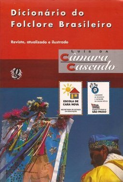 Dicionário do Folclore Brasileiro
