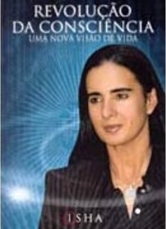 Revolução da Consciência: uma Nova Visão de Vida