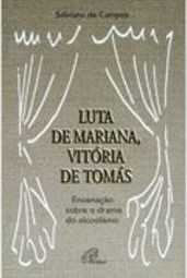 Luta de Mariana, Vitória de Tomás