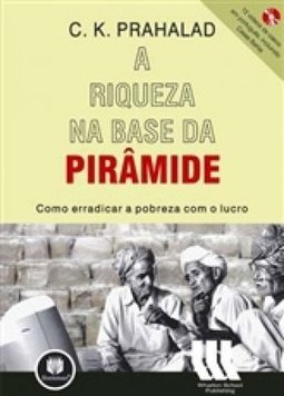 A Riqueza na Base da Pirâmide