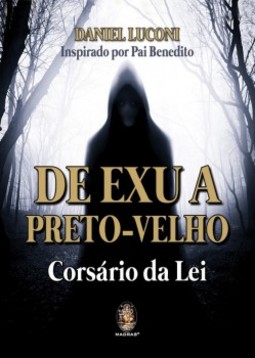 De Exu a Preto-Velho: corsário da lei