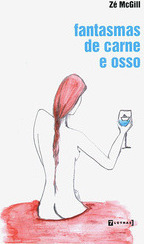 Fantasmas de Carne e Osso