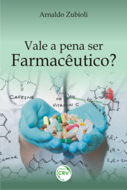 Vale a pena ser farmacêutico?