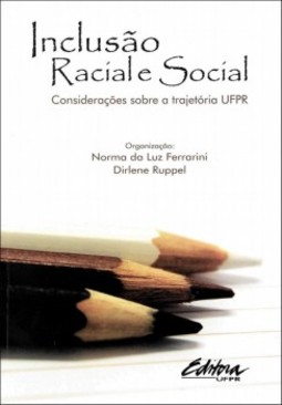 Inclusão racial e social: Considerações sobre a trajetória UFPR