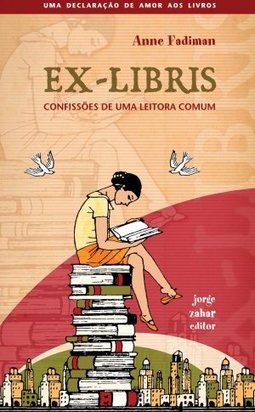 Ex-Libris: uma Declaração de Amor aos Livros