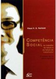 Competência Social no trabalho do Futuro e no Futuro do Trabalhador