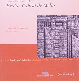 Leituras Críticas Sobre Evaldo Cabral de Mello