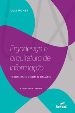 Ergodesign e arquitetura de informação: trabalhando com o usuário