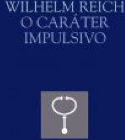 O CARATER IMPULSIVO
