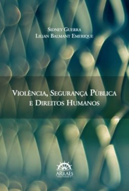 Violência, segurança pública e direitos humanos