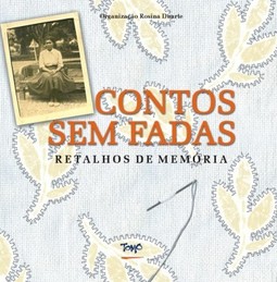 Contos sem fadas: Retalhos de memória