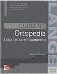 Current Ortopedia: Diagnóstico e Tratamento