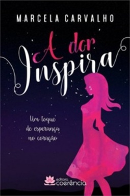 A dor inspira (1 #1)