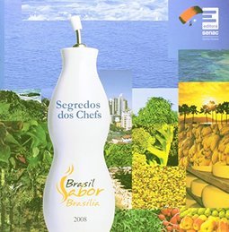 Segredos dos Chefs: Brasil Sabor Brasília 2008
