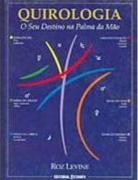 Quirologia O Seu destino na Palma da Mão - IMPORTADO