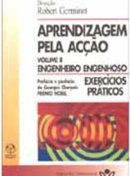 Apredizagem Pela Acção: Engenheiro Engenhoso  - IMPORTADO - vol. 2