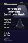 Univariate and Multivariate General Linear Models: Theory and Applications with Sas, Second Edition
