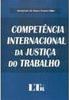 Competência Internacional da Justiça do Trabalho