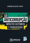 Lei anticorrupção: impactos sistêmicos e transversais