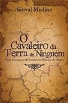 O CAVALEIRO DA TERRA DE NINGUEM