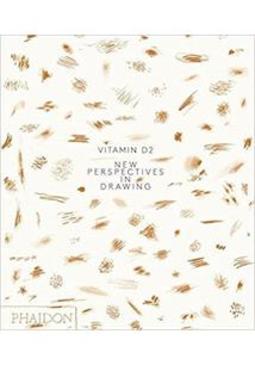 VITAMIN D2: NEW PERSPECTIVES IN DRAWING
