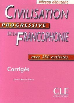 Civilisation Progressive de La Francophone: Niveau Débutant - IMPORTAD