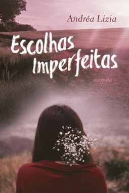 Escolhas imperfeitas