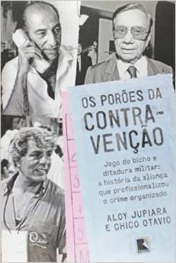 OS POROES DA CONTRAVENÇAO