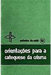 Orientações para a Catequese da Crisma