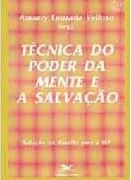Técnica do Poder da Mente e a Salvação