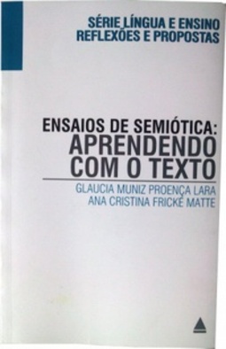 Ensaios de Semiótica (Língua e Ensino - Reflexões e Propostas)